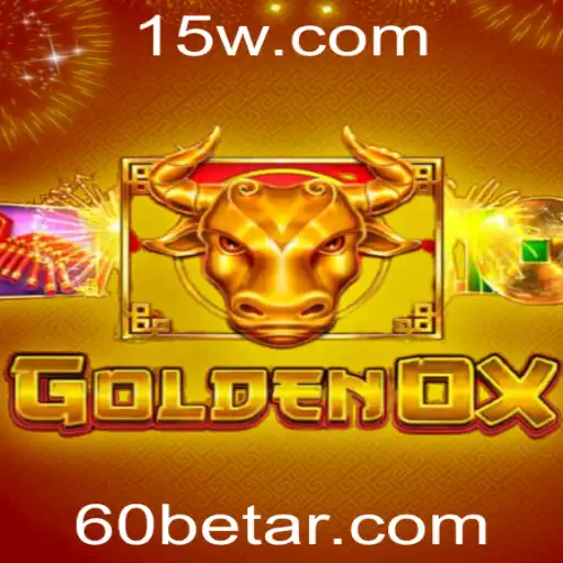 GoldenOx: Desbravando o Mundo do Entretenimento com 60bet